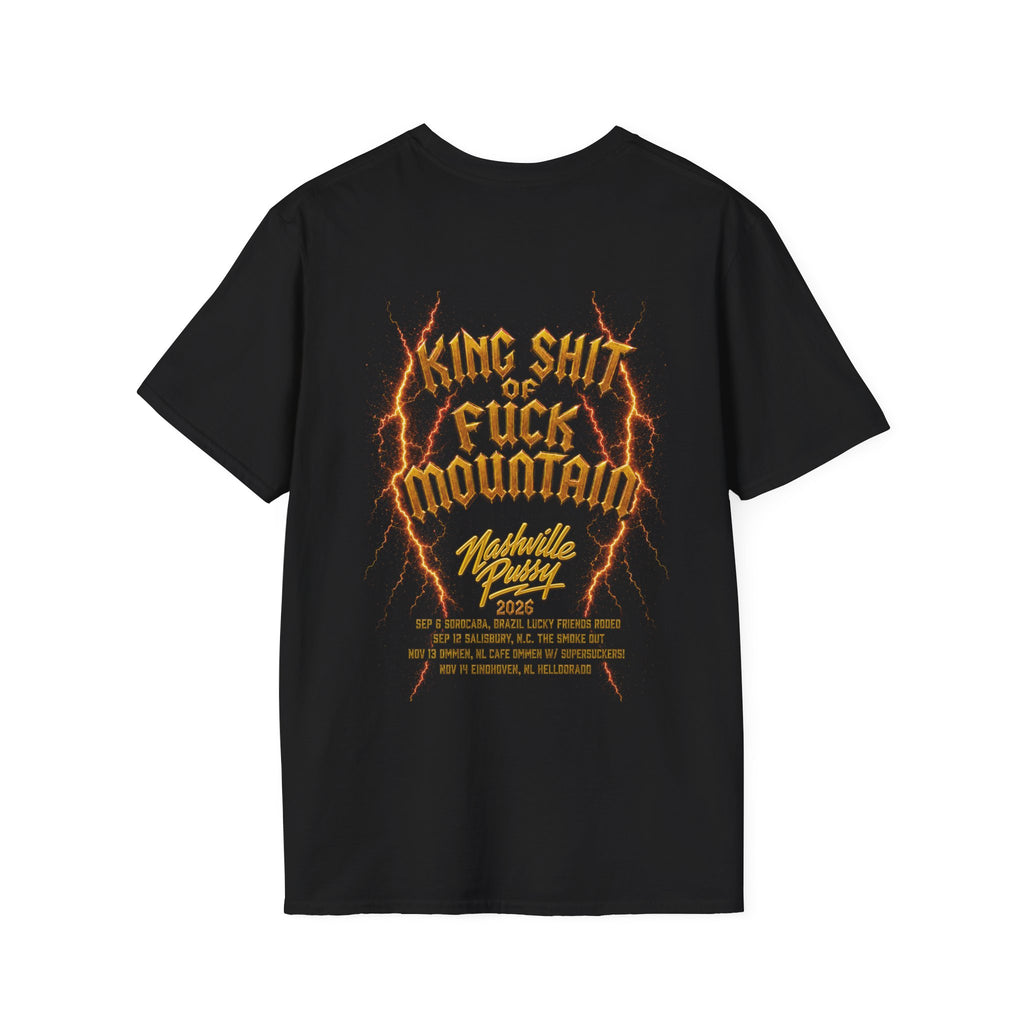 2026 FALL TOUR - NASHVILLE PUSSY  "KING SHIT OF FUCK MOUNTAIN" T-SHIRT