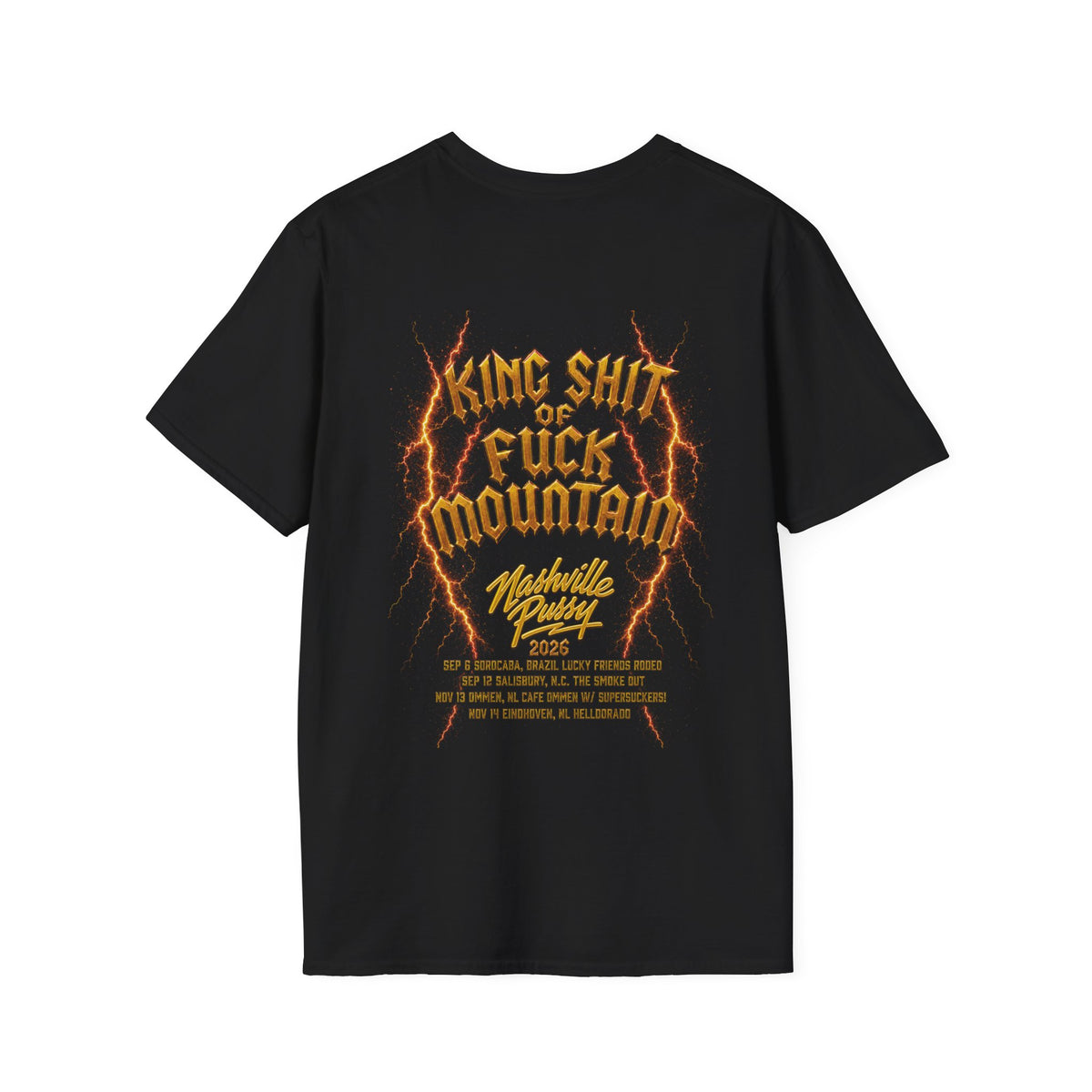 2026 FALL TOUR - NASHVILLE PUSSY  "KING SHIT OF FUCK MOUNTAIN" T-SHIRT